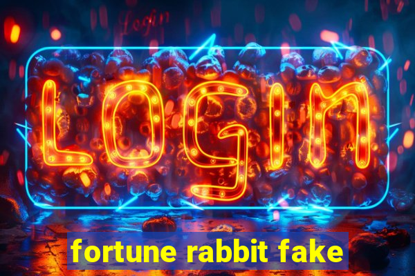 fortune rabbit fake